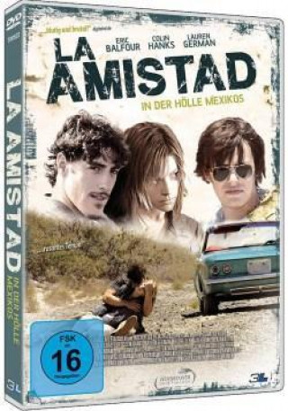 La Amistad - In der Hölle Mexikos