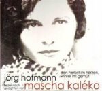 Mascha Kaleko-Den Herbst im Herzen,Winter im Ge