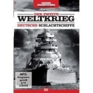Der Zweite Weltkrieg - Deutsche Schlachtschiffe