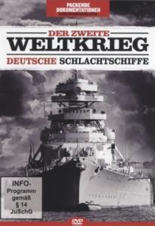 Der Zweite Weltkrieg - Deutsche Schlachtschiffe