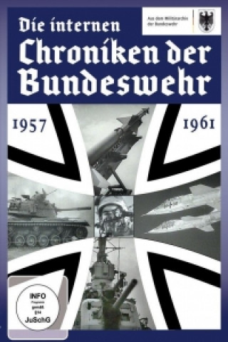 Die internen Chroniken der Bundeswehr - 1957 - 1961