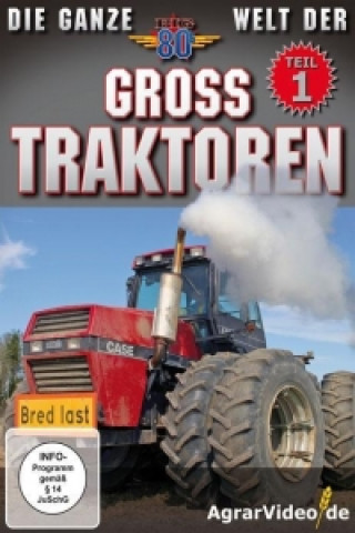 Die ganze Welt der Großtraktoren - Case - John Deere - MB trac - Ford - uvm.