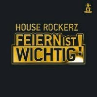 House Rockerz-Feiern Ist Wichtig!