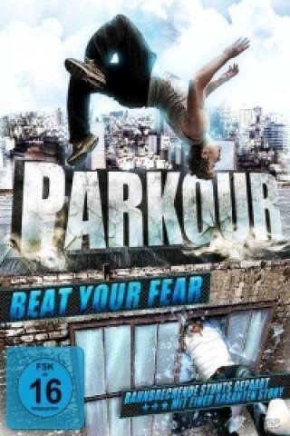 Parkour - Beat your Fear