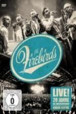 Live! 20 Jahre Firebirds-Die Jubiläumsshow
