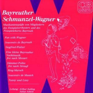 Bayreuther Schmunzel-Wagner