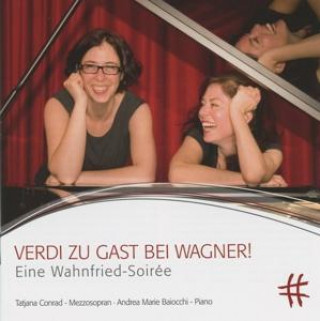 Verdi zu Gast bei Wagner!