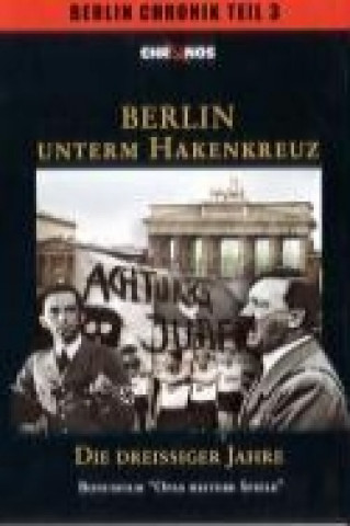 Zur Mühlen, I: Berlin Chronik 3/Hakenkreuz/DVD