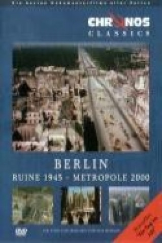 Berlin. Ruine 1945 - Metropole 2000