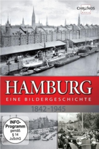 Hamburg Eine Bildergeschichte 1842-1945