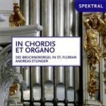 In Chordis et Organo-Die Brucknerorgel in St.Fl