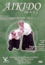 Aikido de A a Z Les techniques  Vol.3