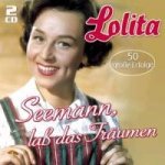 Seemann,Laá Das Träumen...-50 Groáe Erfolge