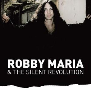 Robby Maria & The Silent Revolution