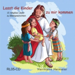 Lasst die Kinder zu mir kommen