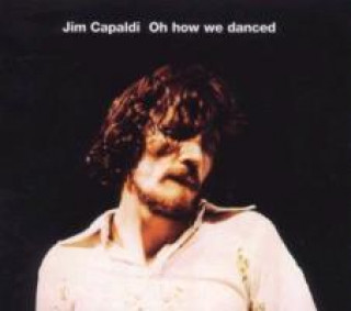 Oh How We Danced (Expanded+Remastered)