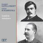 V.Sapellnikoff & X.Scharwenka-Sämtl.Aufnahmen