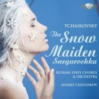 Tchaikovsky: The Snow Maiden Snegurochka