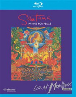Santana: Hymns for Peace - Live at Montreux 2004