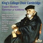 Tudor Masters Taverner & Gibbons