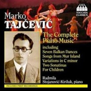 Tajcevic:Piano Music Cpl.