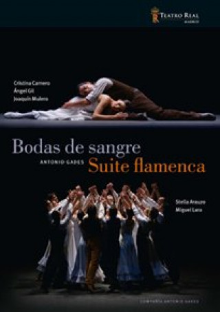 Bodas de Sangre/Suite Flamenca