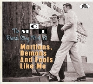 Martians, Demons and Fools Like Me - The MCI Records Story 1954-61