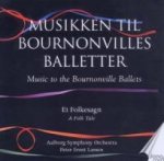 Musik Zu Bournonvilles Balletten,Vol.4