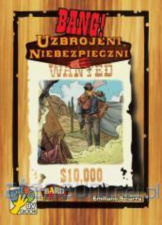 Bang! Uzbrojeni i niebezpieczni (Emiliano Sciarra)(Hra)