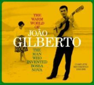 The Warm World Of Joao Gilberto