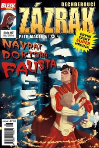 Dechberoucí zázrak Návrat doktora Fausta