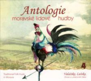 Antologie Moravske Lidove Hudby CD 4