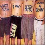 WHITE TRASH