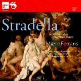 Stradella: Violin Sonatas & Chamber Music