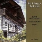 So Klingt's Bei Uns-Echte Volksmusik Salzburg F.1