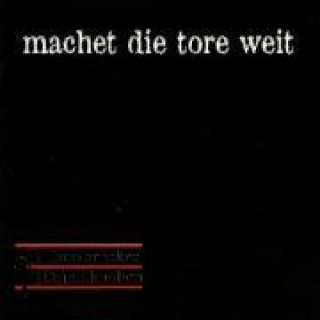 Machet Die Tore Weit