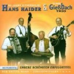 25 Jahre Hans Haider & 50 Jahre Gieábach Trio