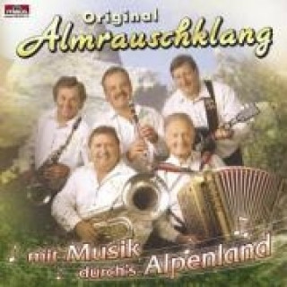 Mit Musik Durchs Alpenland