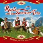Südtirol,du Garten Gottes