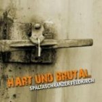 Hart und Brutal