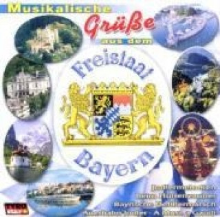 Musikalische Grüáe Aus Dem Freistaat Bayern