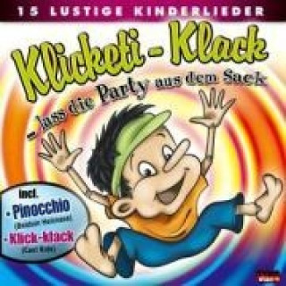 Klicketi-Klack lass die Party