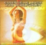 Essentielle Musik Zum Wohlfühlen