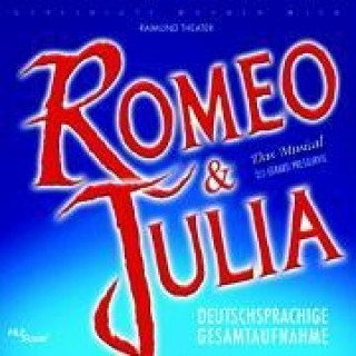Romeo & Julia-Musical Gesamtaufnahme