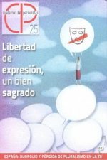 Cuadernos se Periodistas, 25. Diciembre, 2012 : libertad de expresión, un bien sagrado