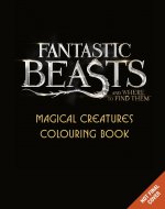 Fantastic Beasts and Where to Find Them: Magical Creatures Colouring Book