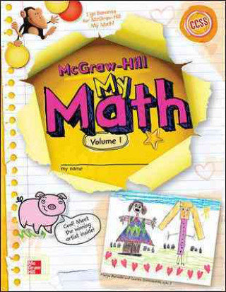 McGraw-Hill My Math, Grade K, Student Edition, Volume 1