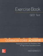 Common Core Achieve, GED Exercise Book Mathematics