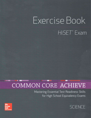 Common Core Achieve, Hiset Exercise Book Science