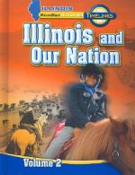 Il Timelinks: Illinois and Our Nation, Volume 2 Student Edition